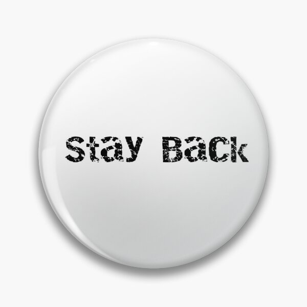 Item preview, Stay back designed and sold by alibenamira.