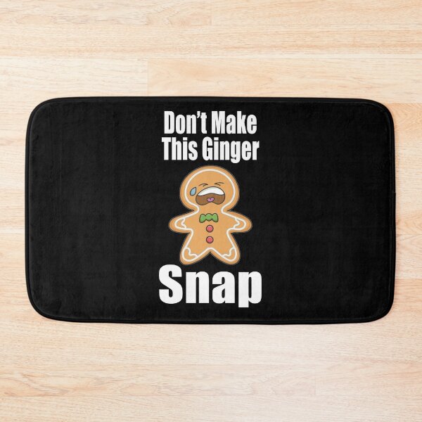 Item preview, Dont make this Ginger Snap Xmas 2020 designed and sold by TiffannyUKZ.