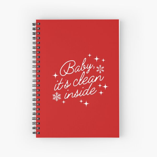 Baby it's Clean Inside Funny Christmas Cleaning Spiral Notebook