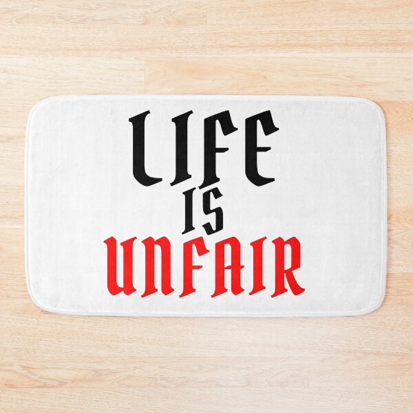 Item preview, life is unfair designed and sold by Mounir Ameur Ali.