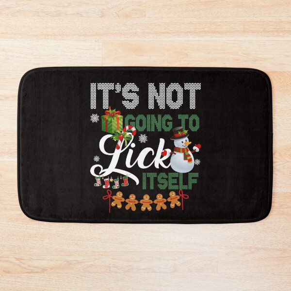 Item preview, It' Not Going To Lick Itself designed and sold by RessieSmitham.