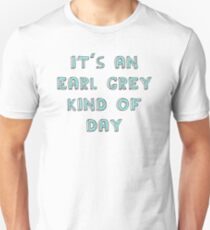 Earl Grey Day Unisex T-Shirt