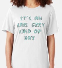 Earl Grey Day Slim Fit T-Shirt