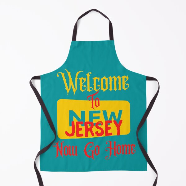 Item preview, Welcome to New Jersey Now go Home designed and sold by The Sober Art.