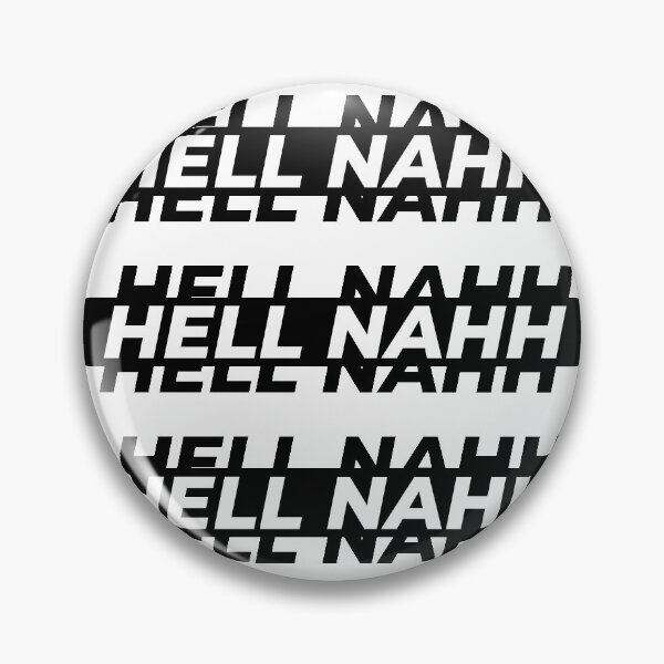 Item preview, HELL NAHH designed and sold by Gooderestx4.