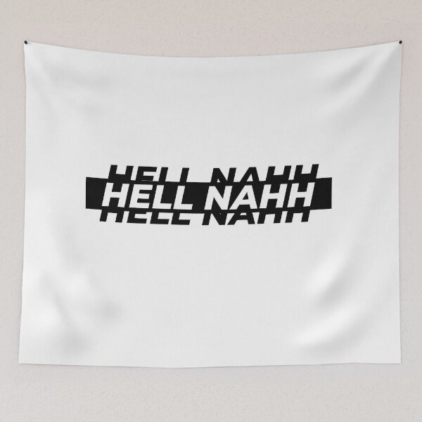 Item preview, HELL NAHH designed and sold by Gooderestx4.