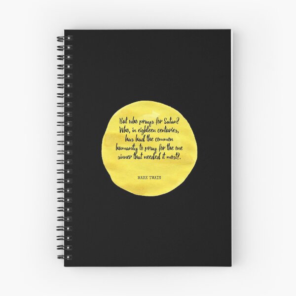 Item preview, Mark Twain - But who prays for Satan? Who, in eighteen centuries, has had the common humanity to pray for the one sinner that needed it most? designed and sold by SocraticQuotes.