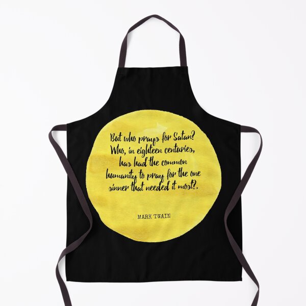 Item preview, Mark Twain - But who prays for Satan? Who, in eighteen centuries, has had the common humanity to pray for the one sinner that needed it most? designed and sold by SocraticQuotes.