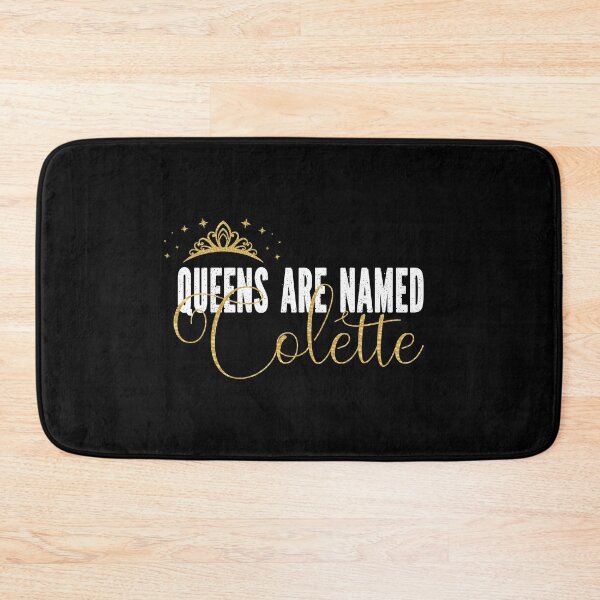 Item preview, Queens Are Named Colette Personalized First Name Girl product designed and sold by Grabitees.