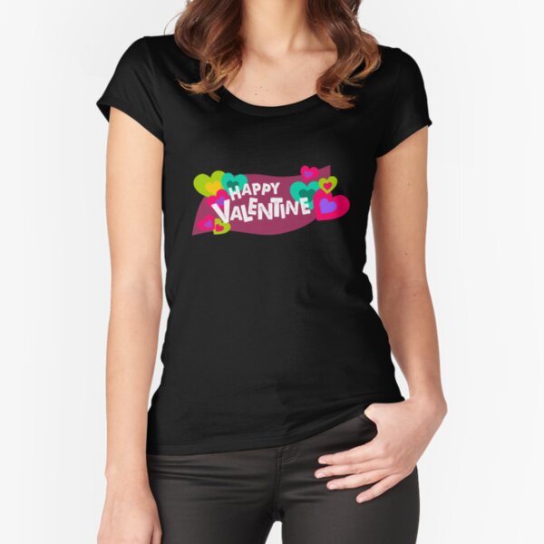 Happy Valentine! Fitted Scoop T-Shirt