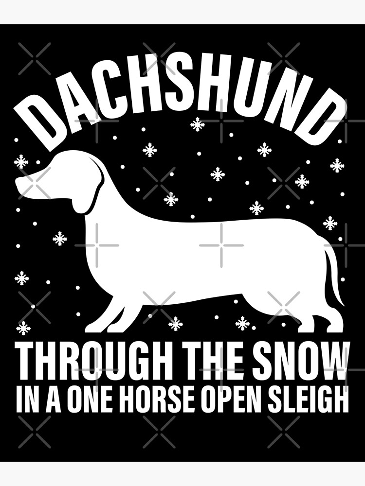 Discover Dachshund Through The Snow Dachshunds Snowday Premium Matte Vertical Poster
