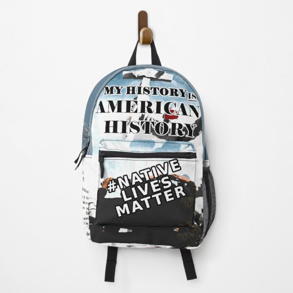 Item preview, Native Lives Matter (My History is American History) Backpack designed and sold by ctrlaltwhat510.