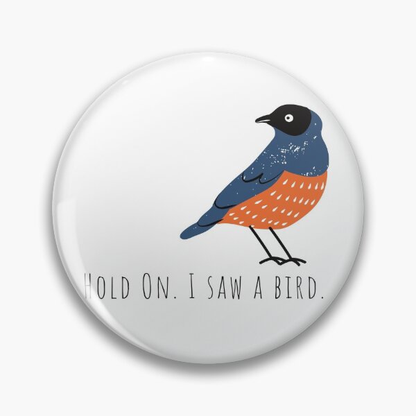 Item preview, Hold on. I saw a bird. funny distracted bird lover designed and sold by TheWaterBirds.