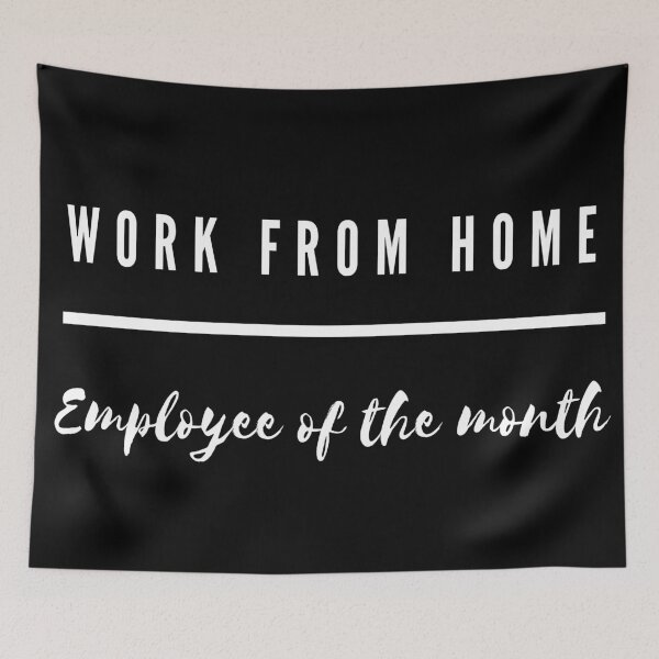 Item preview, Work from home employee of the month  designed and sold by AllyShop.