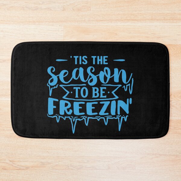 Item preview, Tis the Season to be Freezin designed and sold by CrystalCrush.