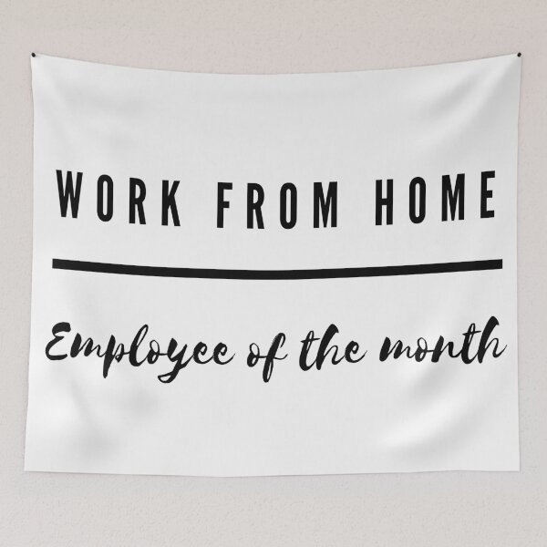 Item preview, Work from home employee of the month  designed and sold by AllyShop.