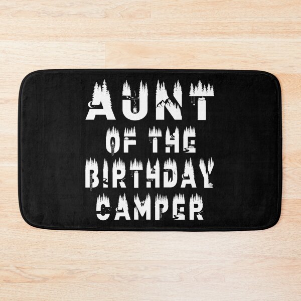Item preview, Aunt Of The Birthday Camper Camping Themed Party product designed and sold by Grabitees.