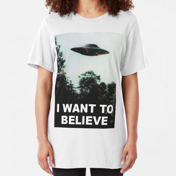 I Want to Believe Slim Fit T-Shirt