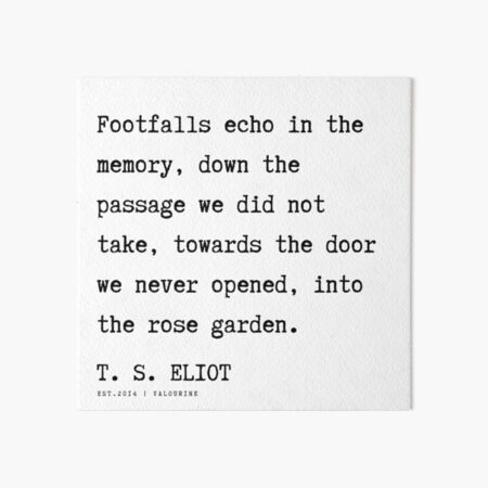 Item preview, 23  | T. S. Eliot Quotes |201122  Poem Poet Poetry Literature Writing Writer Literary Inspirational Motivational Wall Art designed and sold by QuotesGalore.