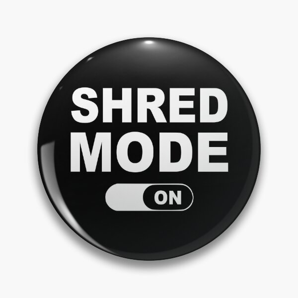 Item preview, Shred Mode On designed and sold by Esskay Designs.
