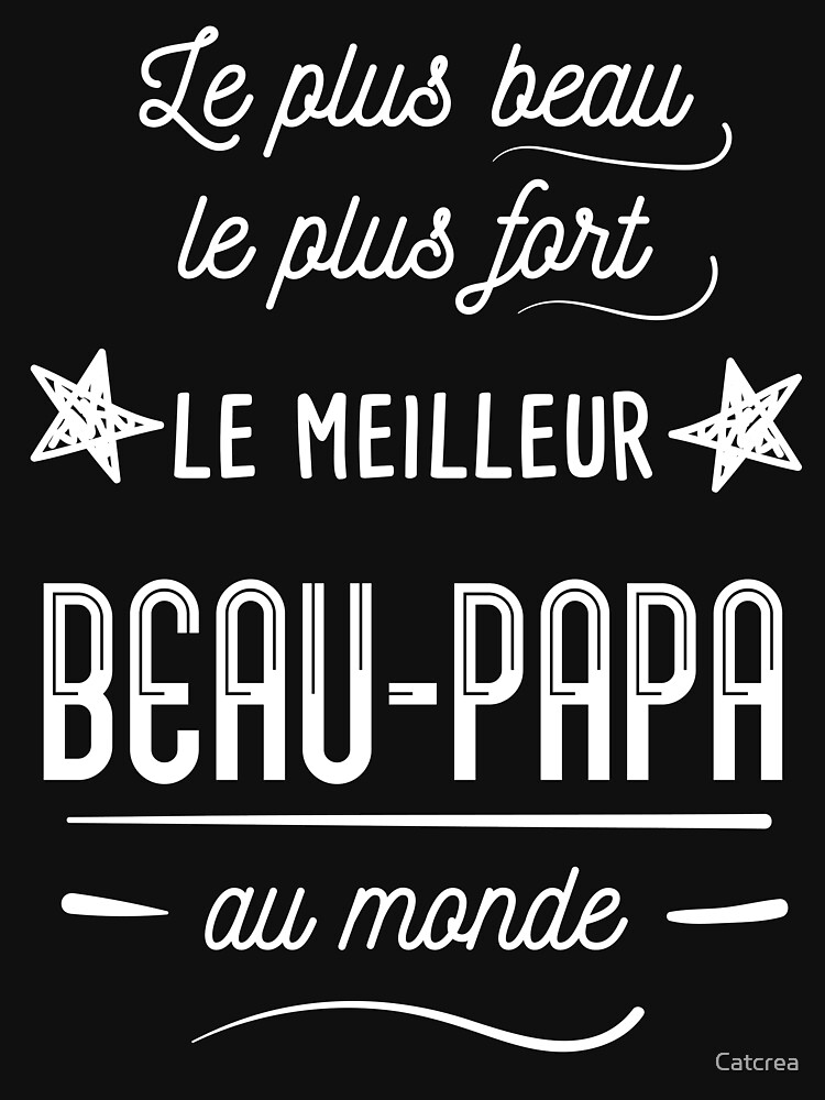 Discover Beau Papa Au Monde T-Shirt