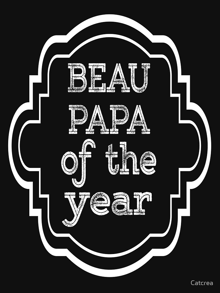 Discover Beau Papa De L'Année T-Shirt