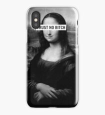 Mona Lisa - Trust no bitch iPhone Case