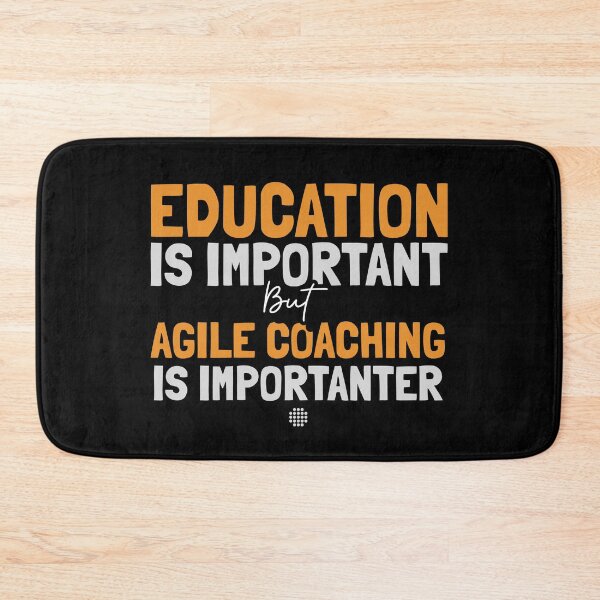 Item preview, "Education is important but agile coaching is importanter" designed and sold by Salma Satya & Co.