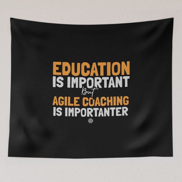 Item preview, "Education is important but agile coaching is importanter" designed and sold by Salma Satya & Co.
