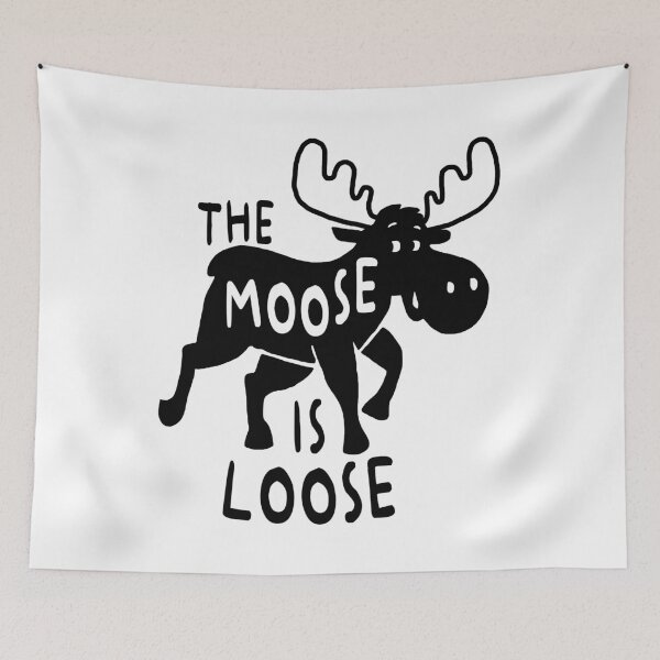Item preview, The moose is loose designed and sold by mariatorg.