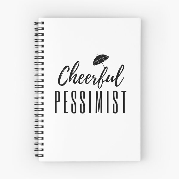 Item preview, Cheerful Pessimist designed and sold by wazzoozzee.
