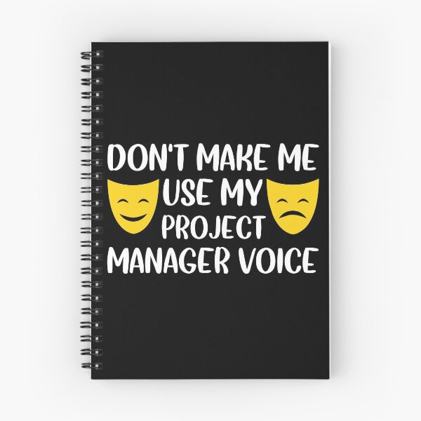 Item preview, Don't make me use my project manager voice designed and sold by Life Shop.