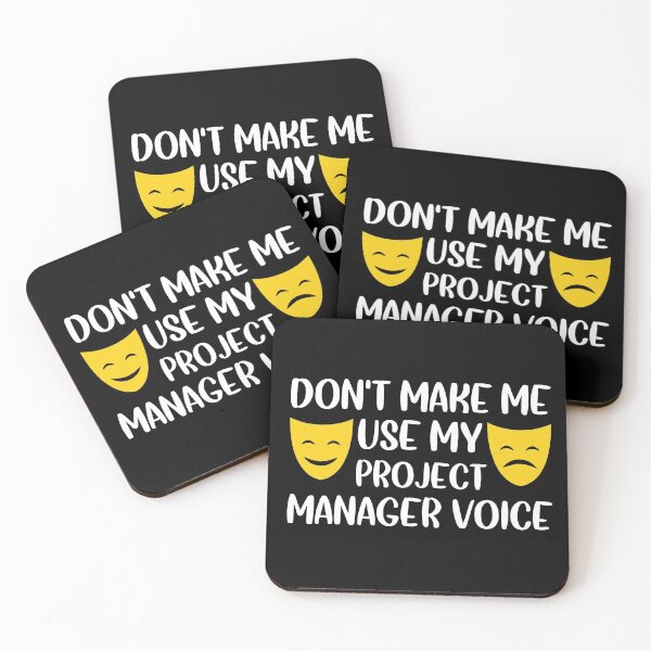Item preview, Don't make me use my project manager voice designed and sold by Life Shop.