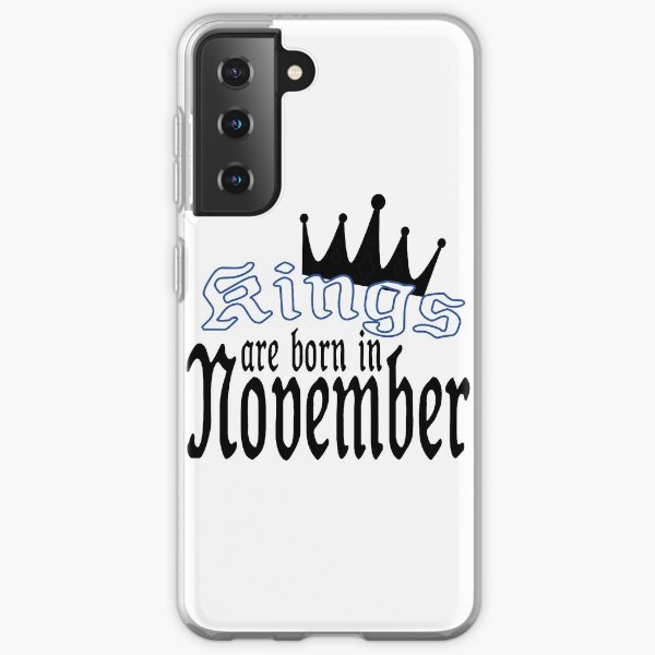 kings are born in november Samsung Galaxy Soft Case