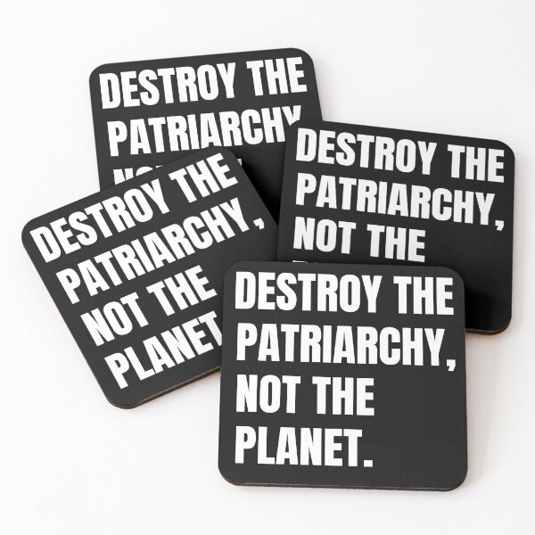 Item preview, Destroy the Patriarchy Not the Planet, Feminist, Feminism , Smash the Patriarchy, Environmental  designed and sold by kenganalashish.