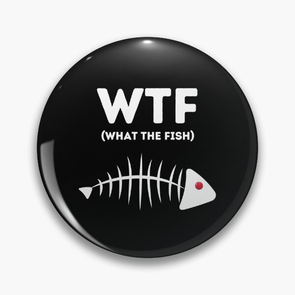 Item preview, WTF-what the fish-Funny puns designed and sold by DENYS PUSHKAROV.