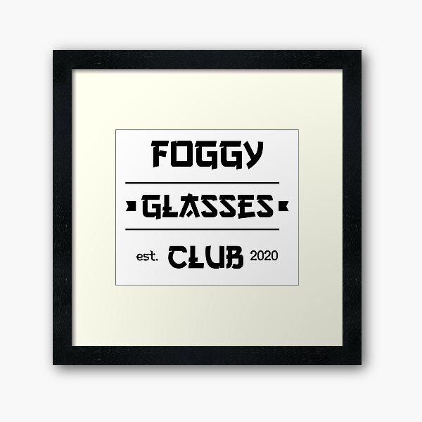 Item preview, Funny Foggy Glasses Club Est. 2020 quote for everybody who hates wearing a mask and getting their glasses foggy designed and sold by yusufdehbi.