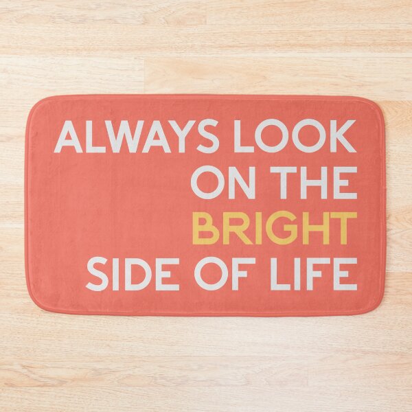 Item preview, Inspirational Movie Music Quote, Always Look On The Bright Side Of Life designed and sold by D-Spot Shop.