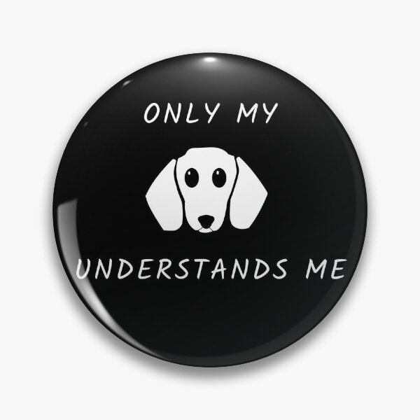 Item preview, Only My Dog Understands Me designed and sold by sketchypages.