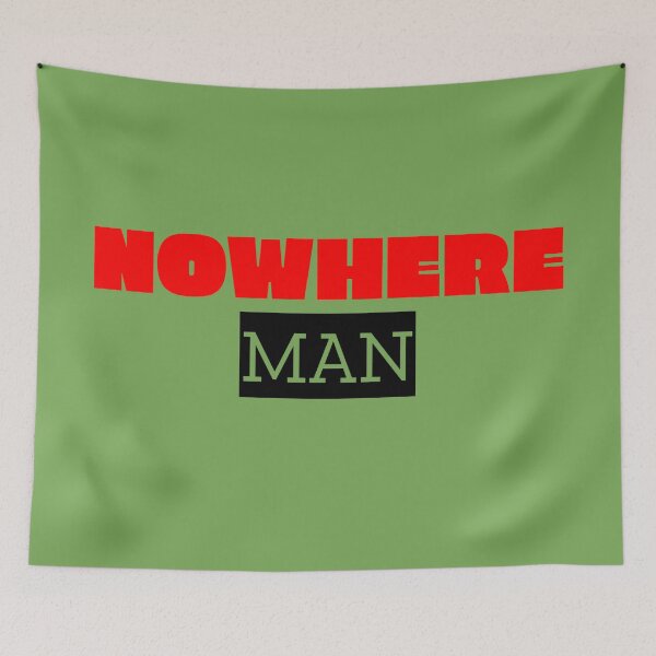 Item preview, Nowhere Man designed and sold by QuotesDogma.