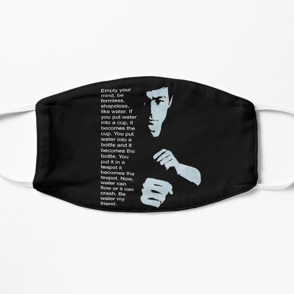 Bruce Lee sea sin forma, informe como el agua Mascarilla plana
