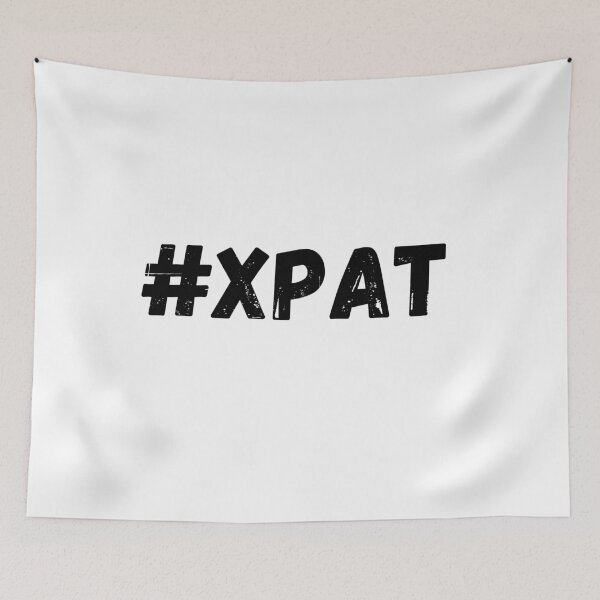 Item preview, #Xpat - Proud Xpat - Hashtag Xpat designed and sold by Worranarin.