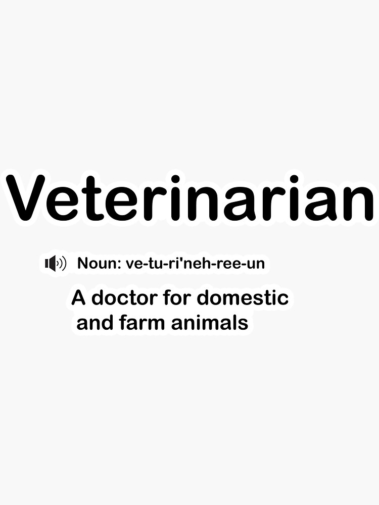 "Funny veterinarian definition" Sticker for Sale by LINAYM Redbubble