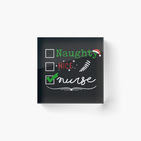 Item preview,  Naughty Nice Nurse, Cute Christmas Shirt, Holiday Shirt, Nurse Gift, Nurse Shirts, Santa Claus Hat, Santa Checklist, Good or Bad List designed and sold by sirrab.