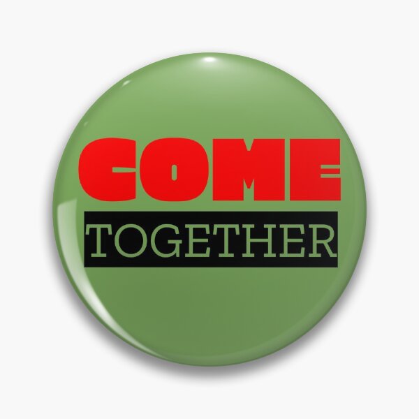 Item preview, Come Together designed and sold by QuotesDogma.