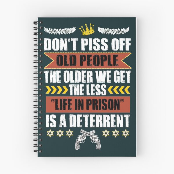 Item preview, Don't piss off old people funny designed and sold by SidTastic .