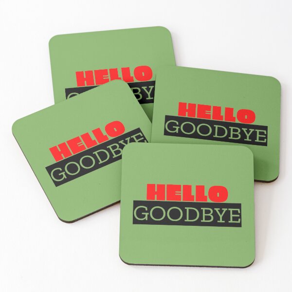 Item preview, Hello Goodbye designed and sold by QuotesDogma.