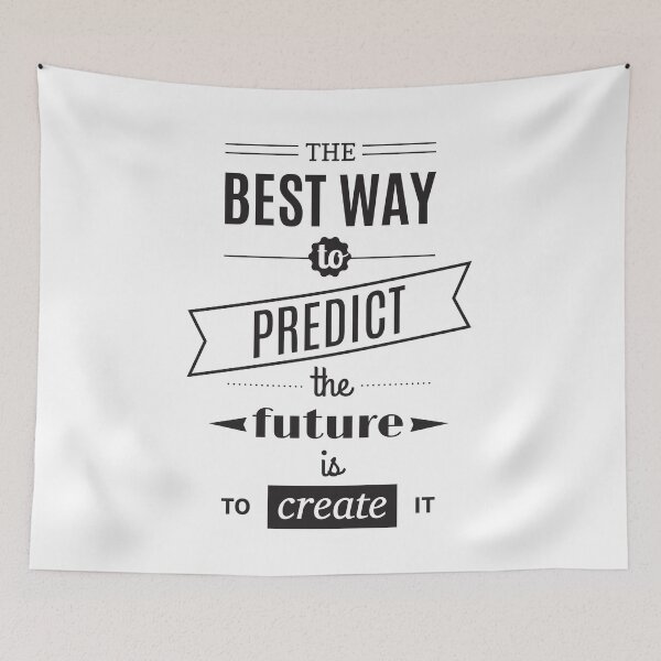 Item preview, The best way to predict... designed and sold by Gajaman Creations.