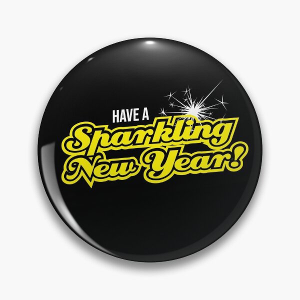 Item preview, Have A Sparkling New Year designed and sold by Inkdobber.
