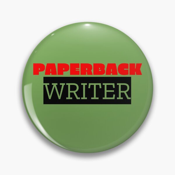Item preview, Paperback Writer designed and sold by QuotesDogma.